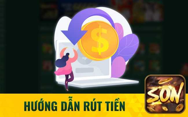 Tổng hợp điều kiện để rút tiền tại sonclub hệ thống anh em 